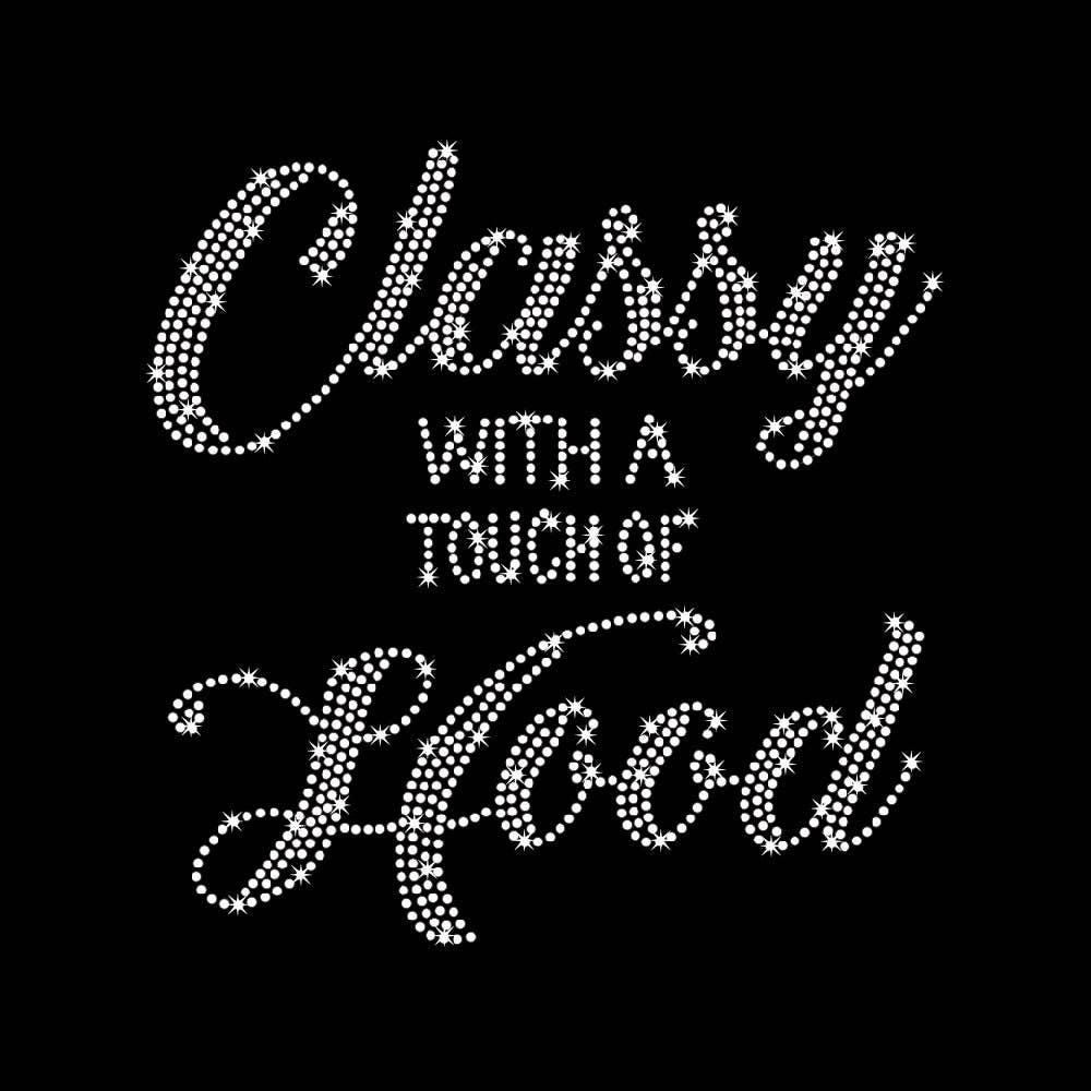 Classy WITH A TOUCH OF HOOD Rhinestone Transfer